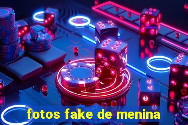 fotos fake de menina